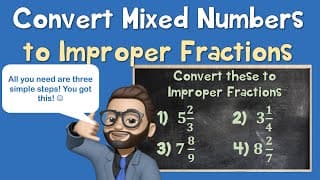 Mixed Numbers and Improper Fractions